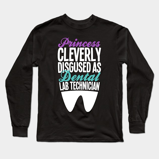 Dental Lab Technician Long Sleeve T-Shirt by TheBestHumorApparel